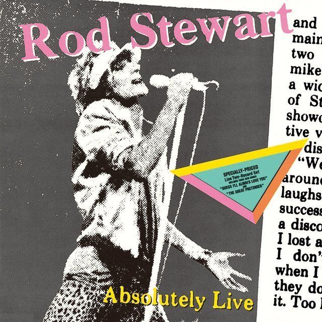 ロッド・スチュワート / Rod Stewart「アブソルートリー・ライヴ<紙