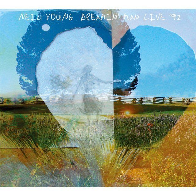 ニール・ヤング / Neil Young「ドリーミン・マン・ライヴ '92