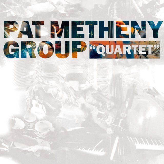 パット・メセニー / Pat Metheny「カルテット / Quartet」 | Warner