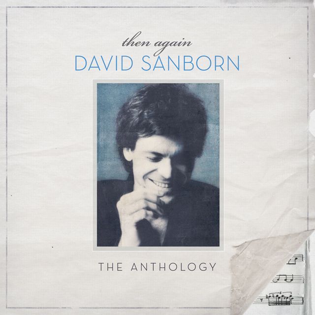 デイヴィッド・サンボーン / David Sanborn「アンソロジー / Then