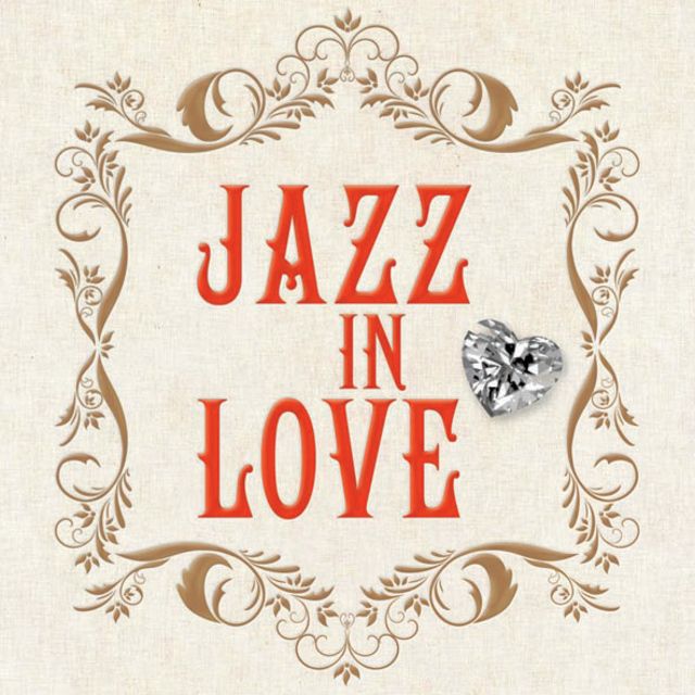 恋するジャズ ~JAZZ IN LOVE