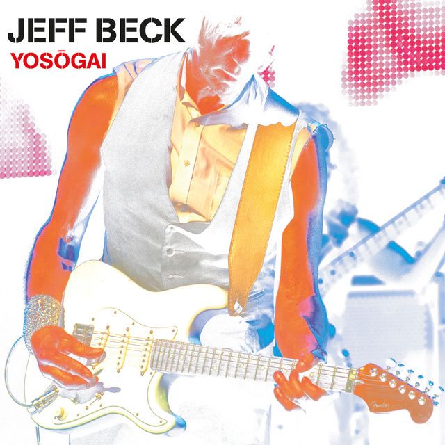 ジェフ・ベック / Jeff Beck「YOSOGAI」 | Warner Music Japan