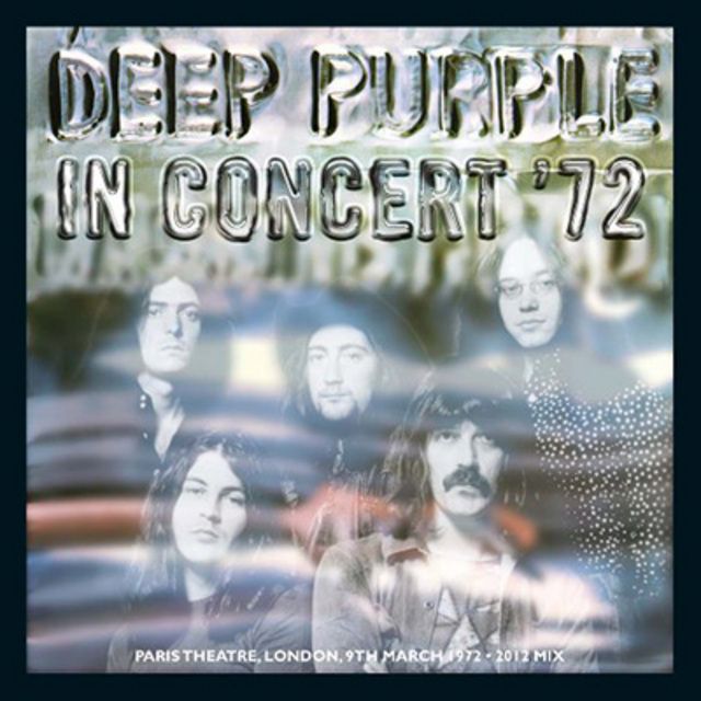 ディープ・パープル / Deep Purple「イン・コンサート '72（2012