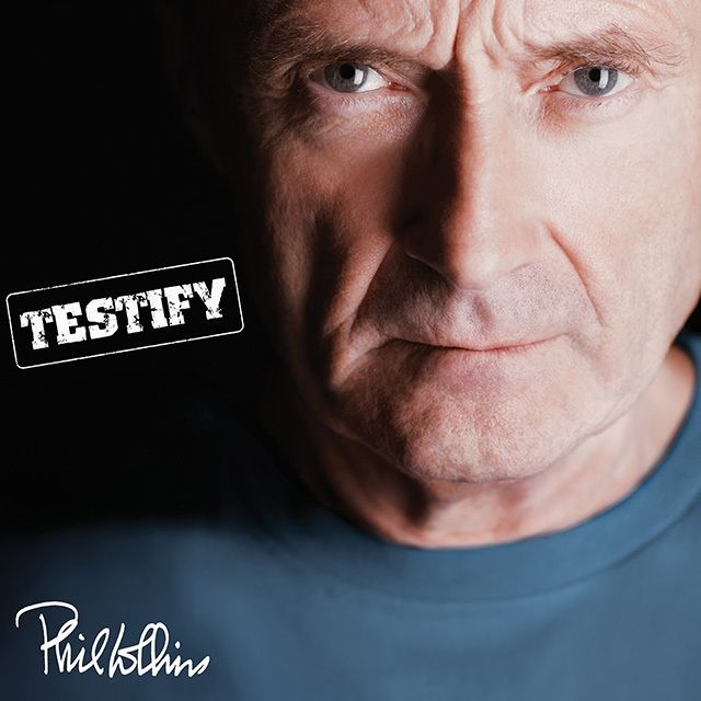 フィル・コリンズ / Phil Collins「テスティファイ【2CDデラックス
