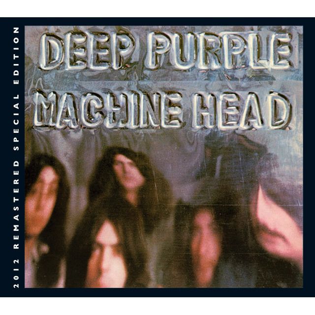 ディープ・パープル / Deep Purple「マシン・ヘッド【2012リマスター