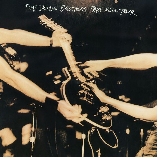 ドゥービー・ブラザーズ / The Doobie Brothers「フェアウェル・ツアー