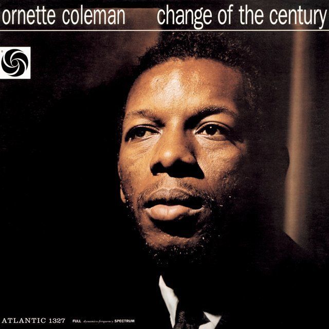 オーネット・コールマン / Ornette Coleman「世紀の転換 / Change Of