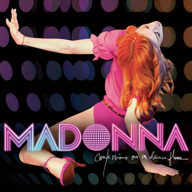 マドンナ / Madonna「コンフェッションズ・オン・ア・ダンスフロア