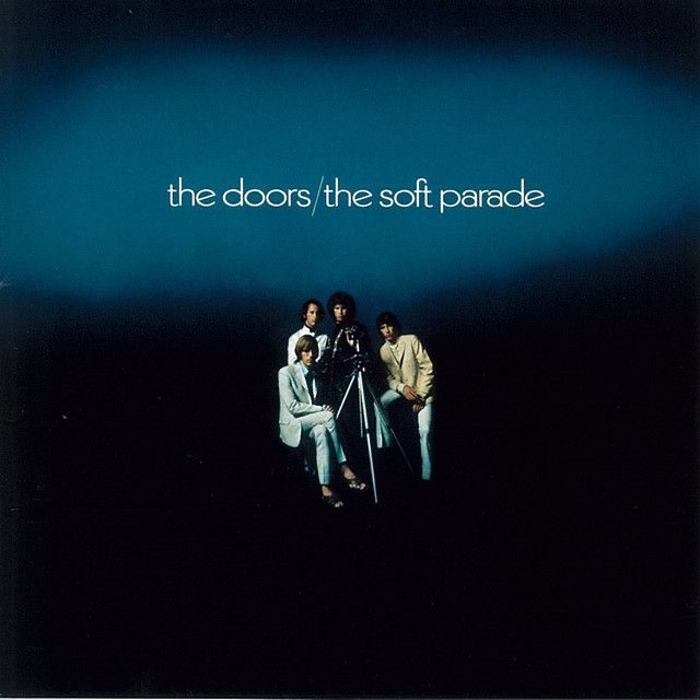 ドアーズ / The Doors「ソフト・パレード / THE SOFT PARADE