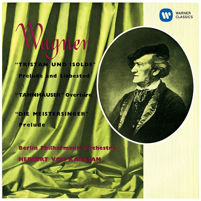 ヘルベルト・フォン・カラヤン / Herbert von Karajan「ワーグナー
