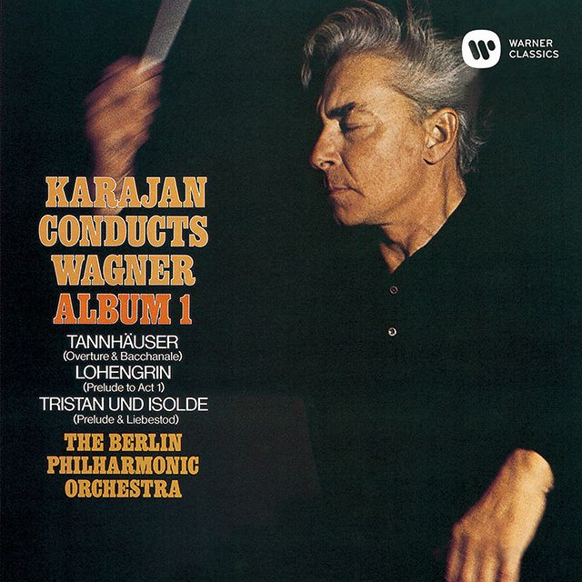 ヘルベルト・フォン・カラヤン / Herbert von Karajan「ワーグナー