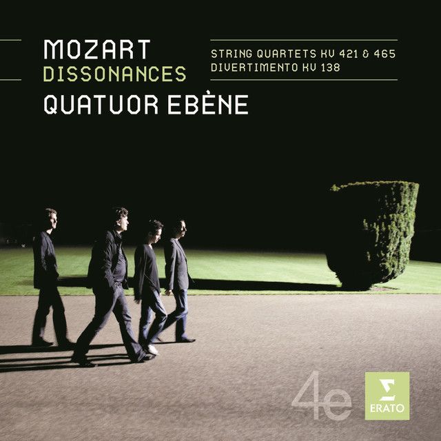 エベーヌ弦楽四重奏団 / Quatuor Ebene「モーツァルト:弦楽四重奏曲第