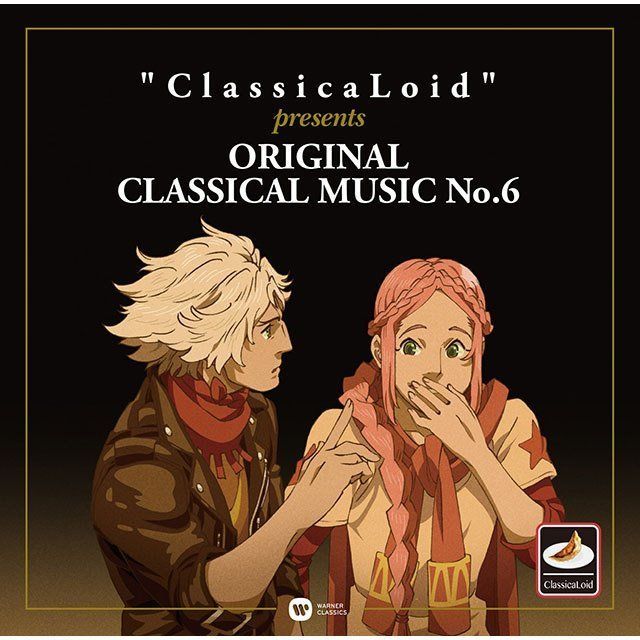 "ClassicaLoid" presents ORIGINAL CLASSICAL MUSIC No.6 -アニメ『クラシカロイド』で”ムジーク”となった『クラシック音楽』を原曲で聴いてみる 第六集-
