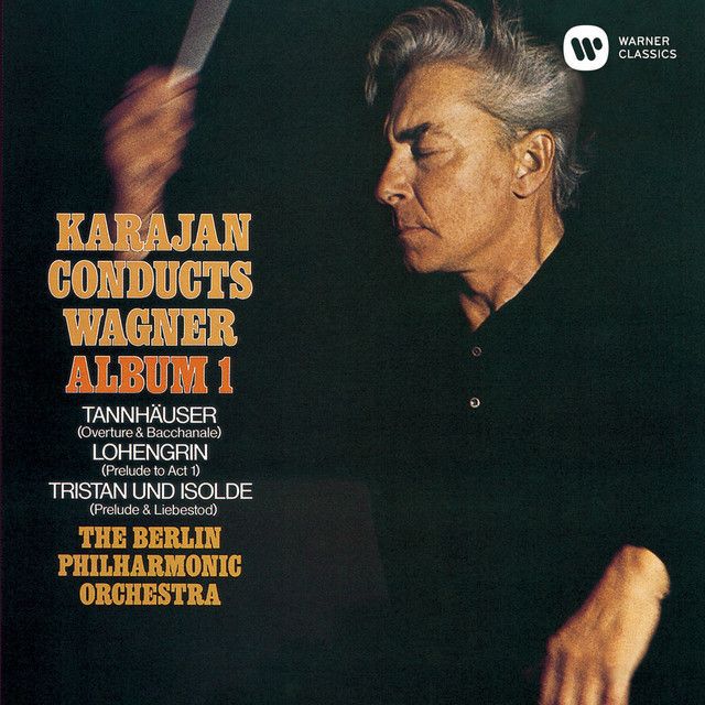 ヘルベルト・フォン・カラヤン / Herbert von Karajan「ワーグナー