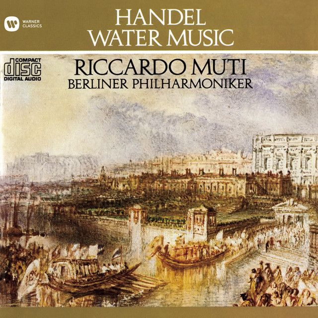 ヘンデル:水上の音楽 ブーレーズ 2013年リマスター リッカルド・ムーティ / Riccardo Muti「ヘンデル:《水上の音楽》組曲