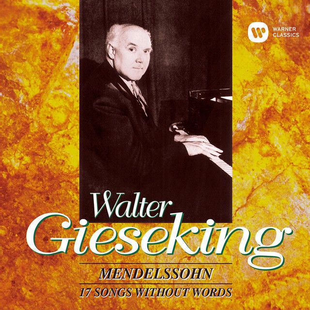 ワルター・ギーゼキング / Walter Gieseking「メンデルスゾーン:無言