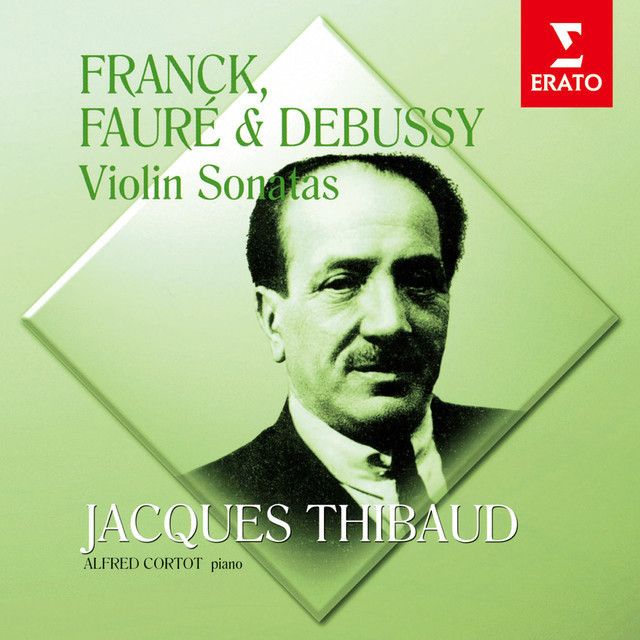 ジャック・ティボー / JACQUES THIBAUD「フランク、フォーレ