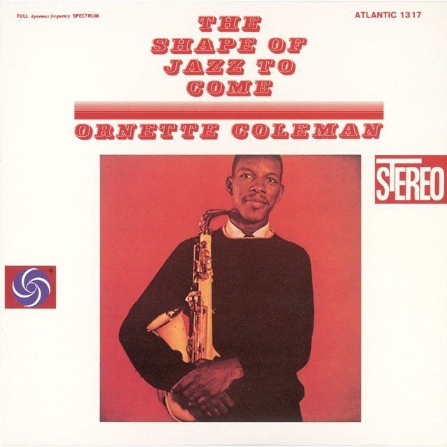 オーネット・コールマン / Ornette Coleman「ジャズ来るべきもの(+2