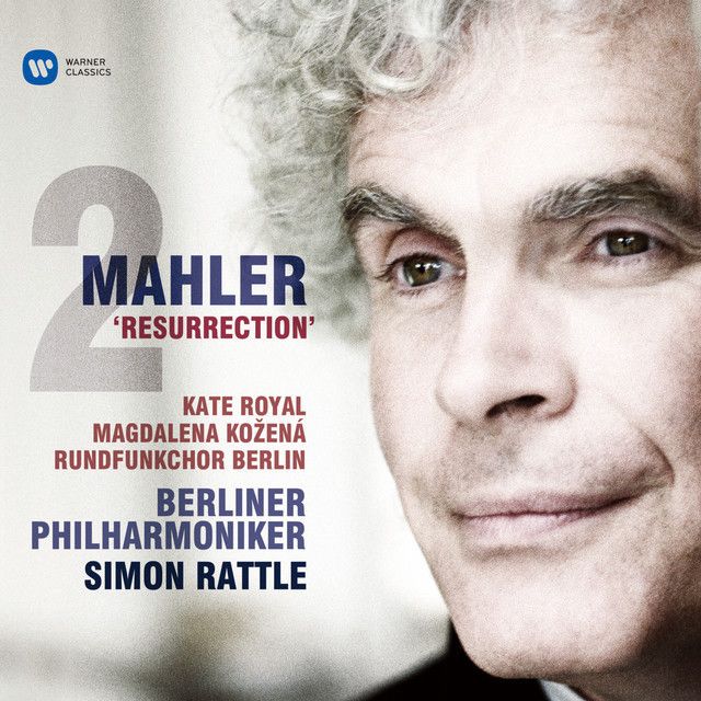 サイモン・ラトル / Sir Simon Rattle「マーラー:交響曲第2番《復活