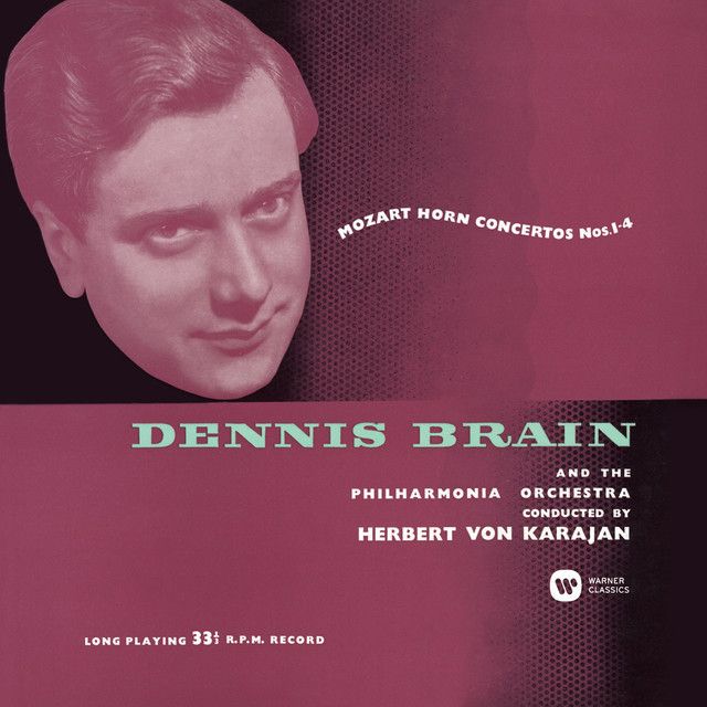 デニス・ブレイン / Dennis Brain「モーツァルト:ホルン協奏曲(全曲