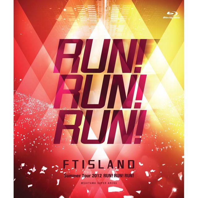 FTISLAND Summer Tour 2012 ～RUN！RUN！RUN！～ @SAITAMA SUPER ARENA （Blu-ray）