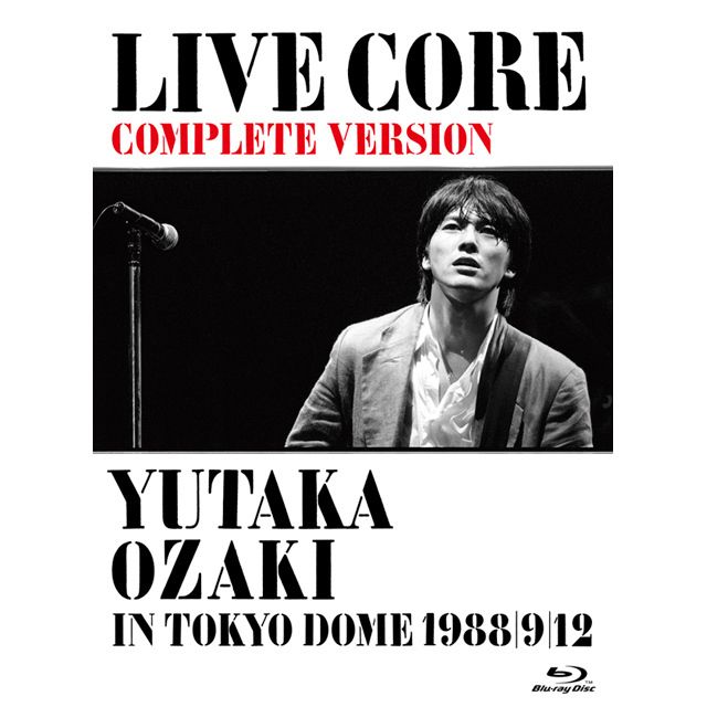 尾崎豊「LIVE CORE 完全版~YUTAKA OZAKI IN TOKYO DOME 1988・9・12