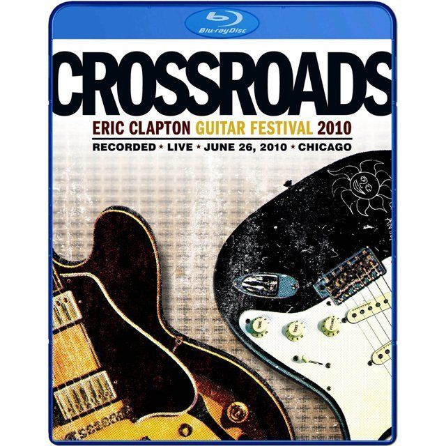 ミュージック CROSSYOADS ERIC CLAPTON GUITAR FES. 2010 エリック・クラプトン / Eric Clapton「クロスロード・ギター