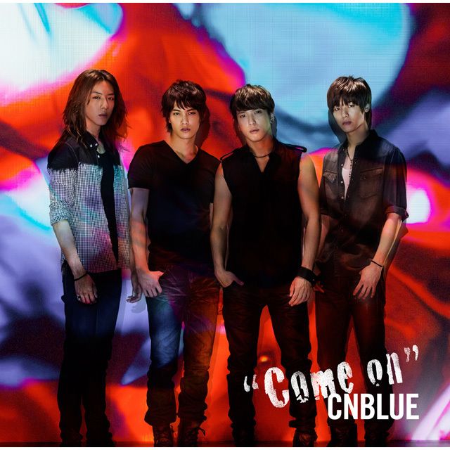 CNBLUE「Come on (初回限定盤)」 | Warner Music Japan