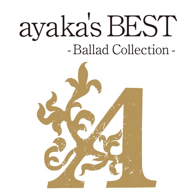 ayaka's BEST - Ballad Collection - （通常盤）