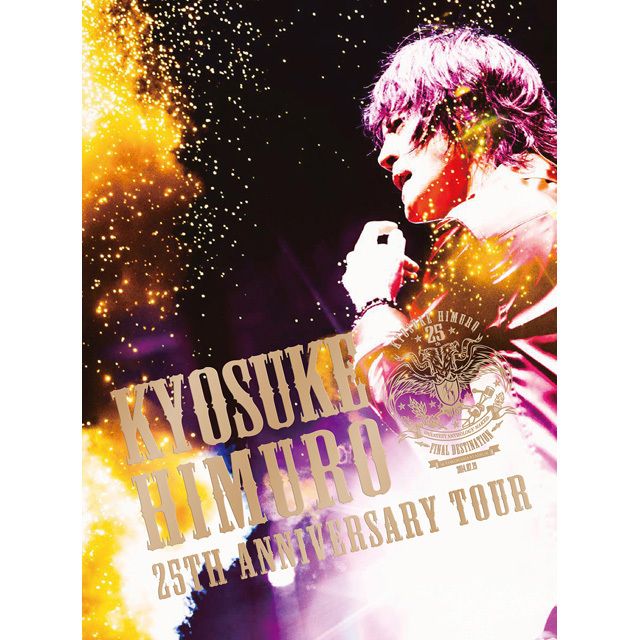 KYOSUKE HIMURO 25th Anniversary TOUR GREATEST ANTHOLOGY-NAKED- FINAL DESTINATION DAY-01(DVD)
