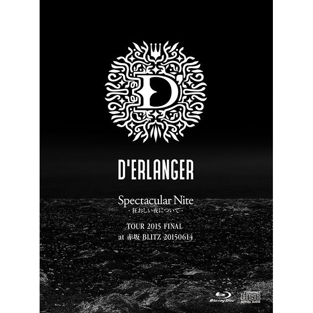 Spectacular Nite -狂おしい夜について- TOUR 2015 FINAL at 赤坂BLITZ 20150614【Blu-ray＋2CD】