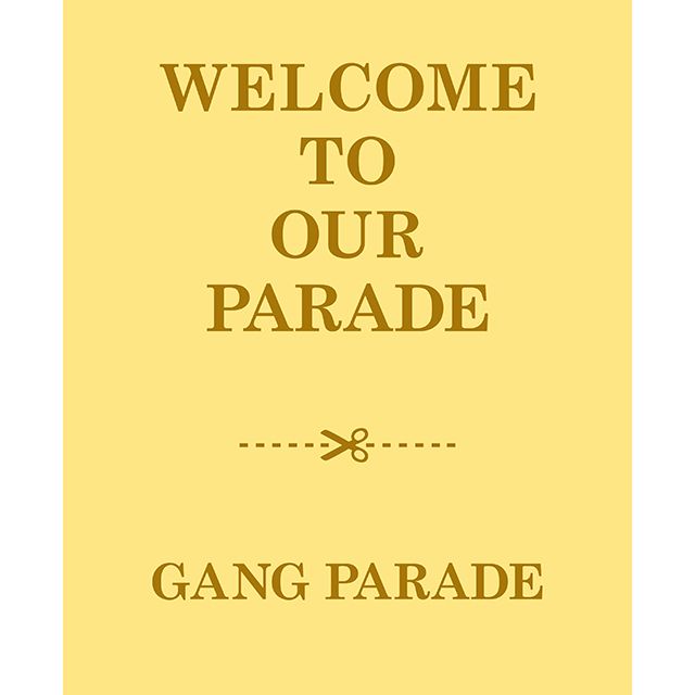 GANG PARADE「WELCOME TO OUR PARADE」 | Warner Music Japan